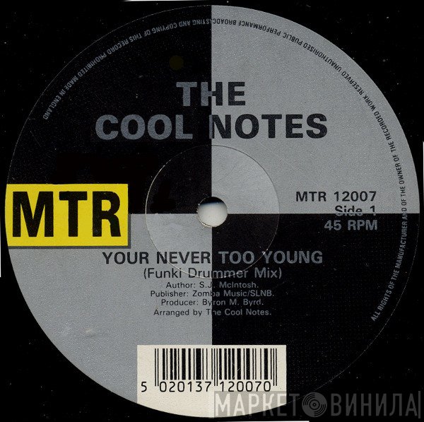 The Cool Notes - Your Never Too Young