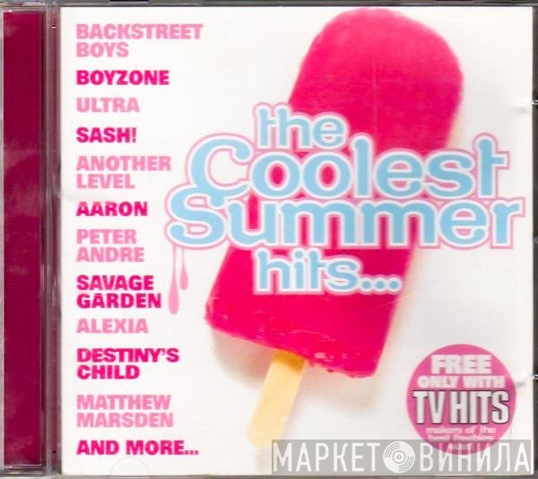  - The Coolest Summer Hits...