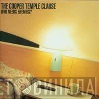 The Cooper Temple Clause - Who Needs Enemies?