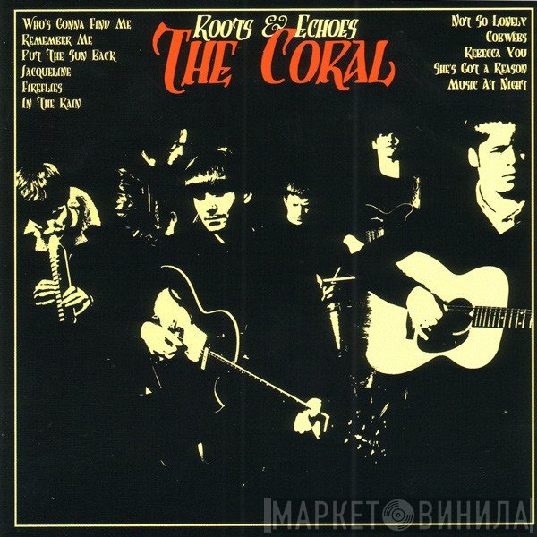 The Coral - Roots & Echoes