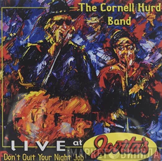 The Cornell Hurd Band - Live At Jovita's