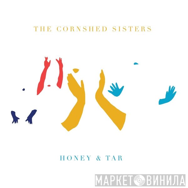 The Cornshed Sisters - Honey & Tar