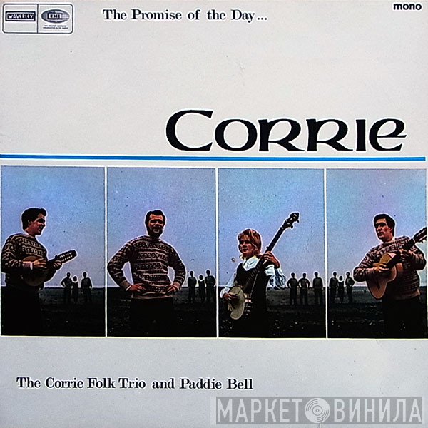 The Corrie Folk Trio, Paddie Bell - The Promise Of The Day