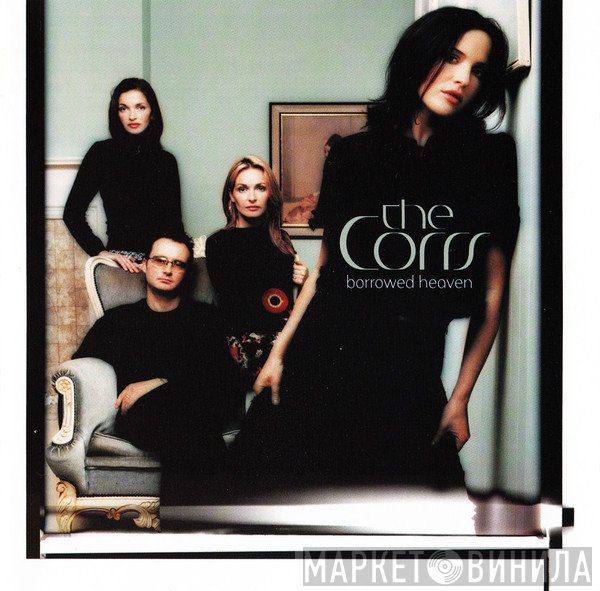 The Corrs - Borrowed Heaven