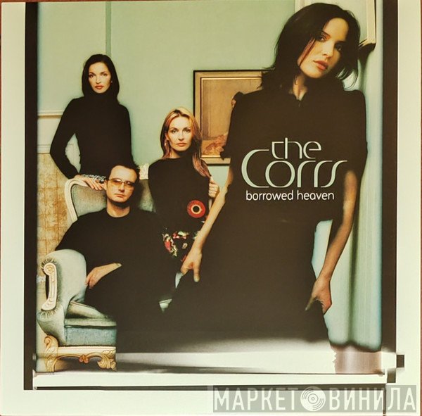 The Corrs - Borrowed Heaven