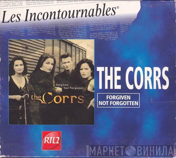 The Corrs  - Forgiven, Not Forgotten