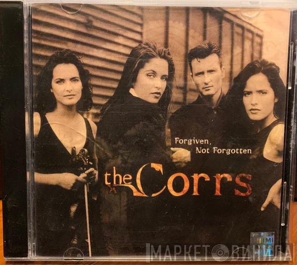 The Corrs  - Forgiven, Not Forgotten