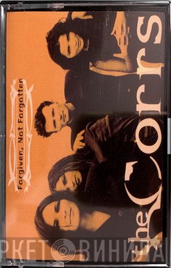 The Corrs  - Forgiven Not Forgotten