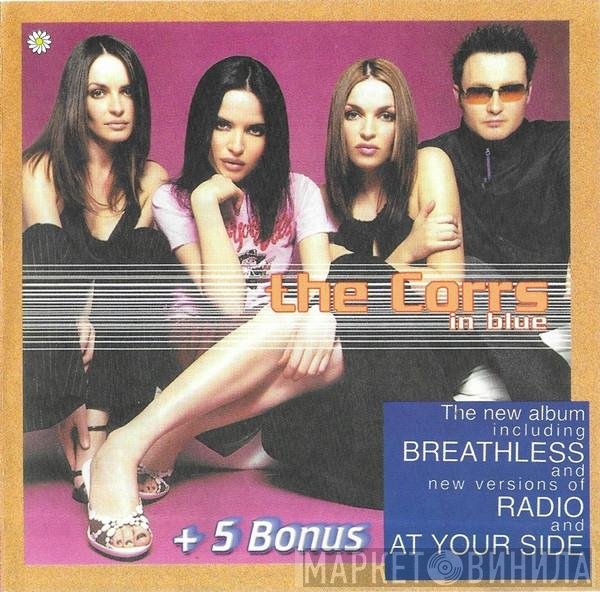 The Corrs  - In Blue + 5 Bonus