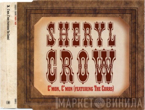 The Corrs, Sheryl Crow - C'mon C'mon