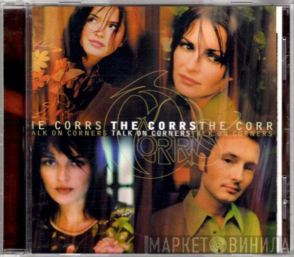 The Corrs - Talk On Corners