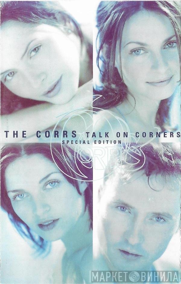 The Corrs - Talk On Corners