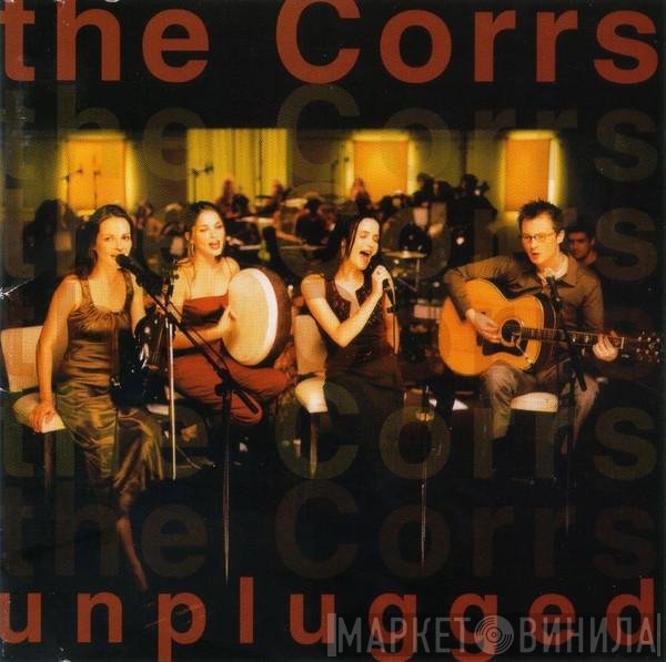 The Corrs - Unplugged