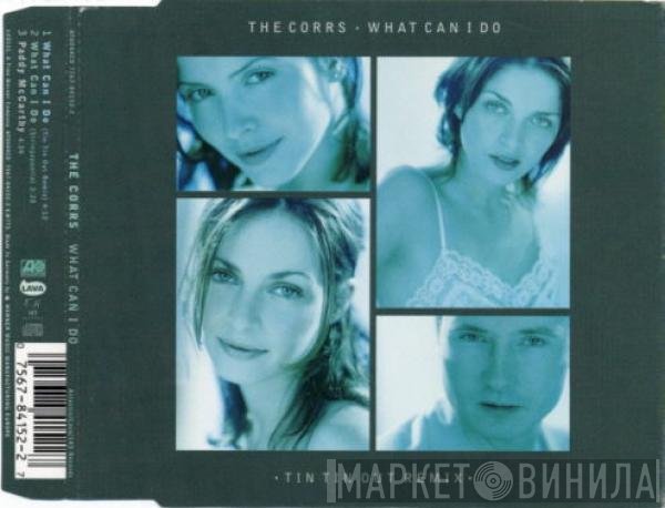 The Corrs - What Can I Do (Tin Tin Out Remix)