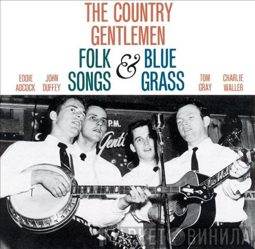 The Country Gentlemen - Folk Songs & Bluegrass