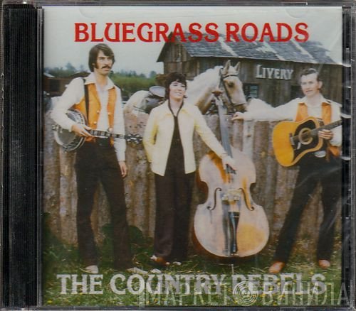 The Country Rebels - Bluegrass Roads