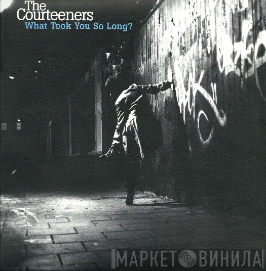 The Courteeners - What Took You So Long?