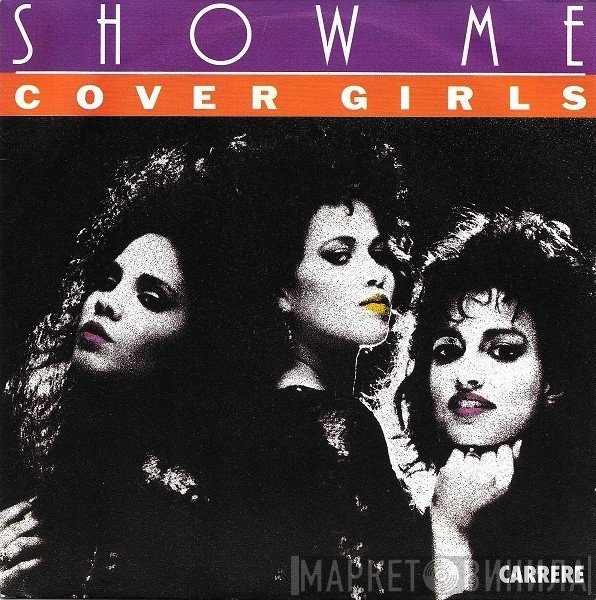 The Cover Girls  - Show Me