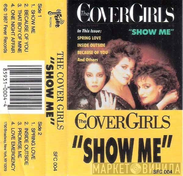 The Cover Girls  - Show Me