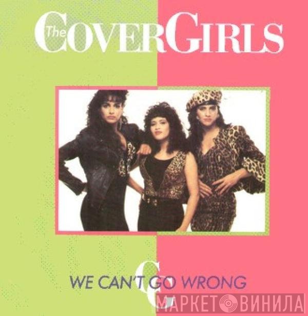 The Cover Girls - We Can't Go Wrong