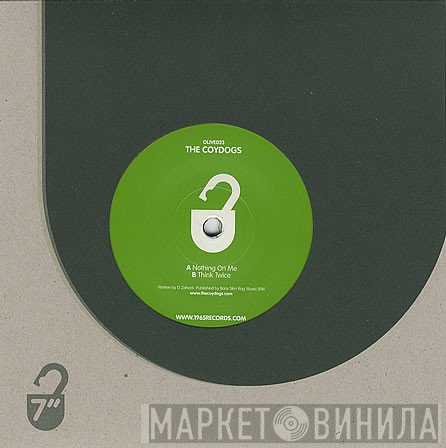 The Coydogs - Nothing On Me