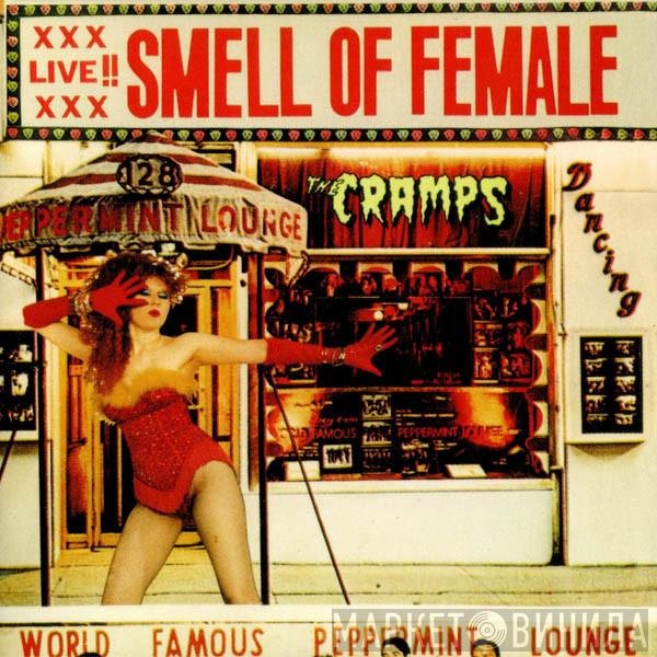 The Cramps - Smell Of Female