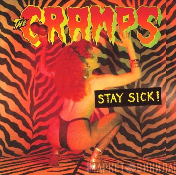 The Cramps  - Stay Sick!