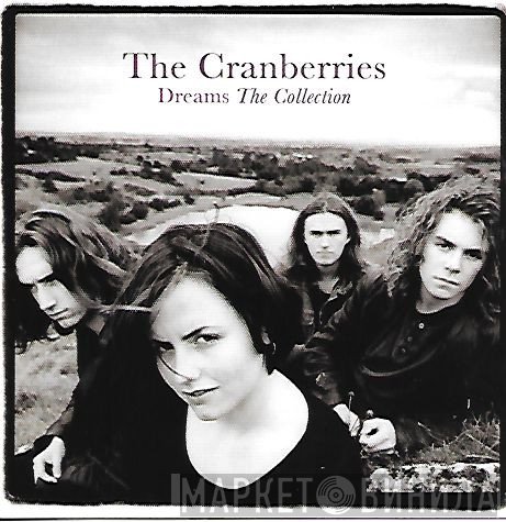 The Cranberries - Dreams - The Collection