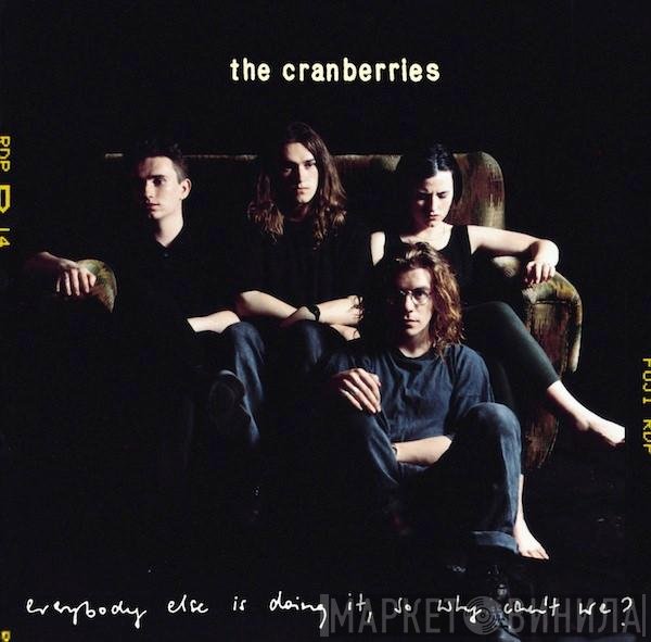 The Cranberries - Everybody Else Is Doing It, So Why Can't We?