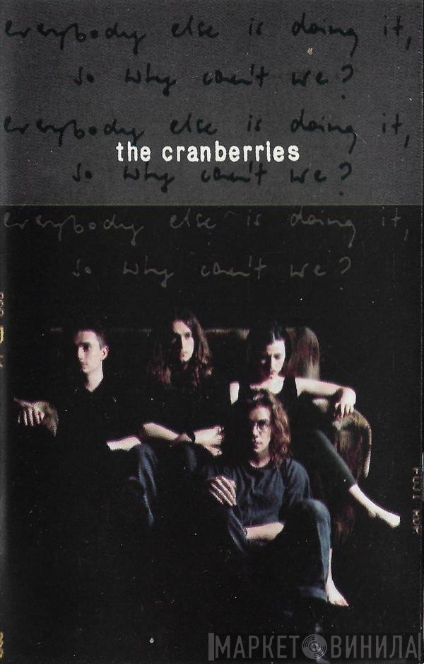 The Cranberries - Everybody Else Is Doing It, So Why Can't We?