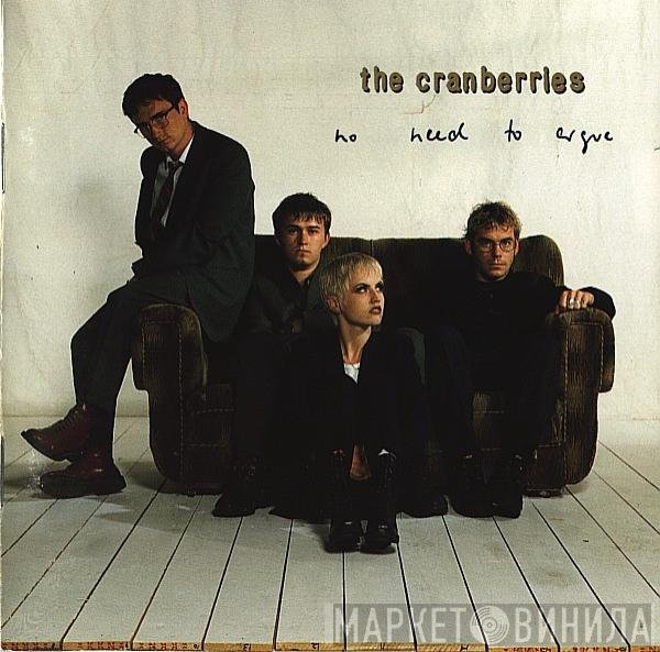 The Cranberries - No Need To Argue