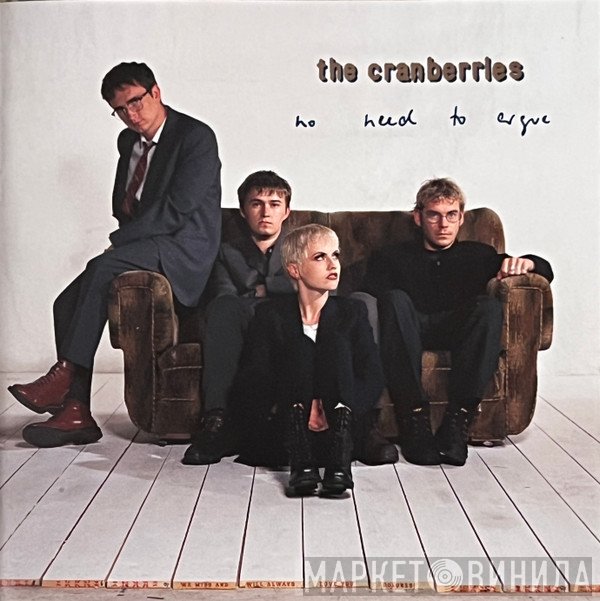 The Cranberries - No Need To Argue