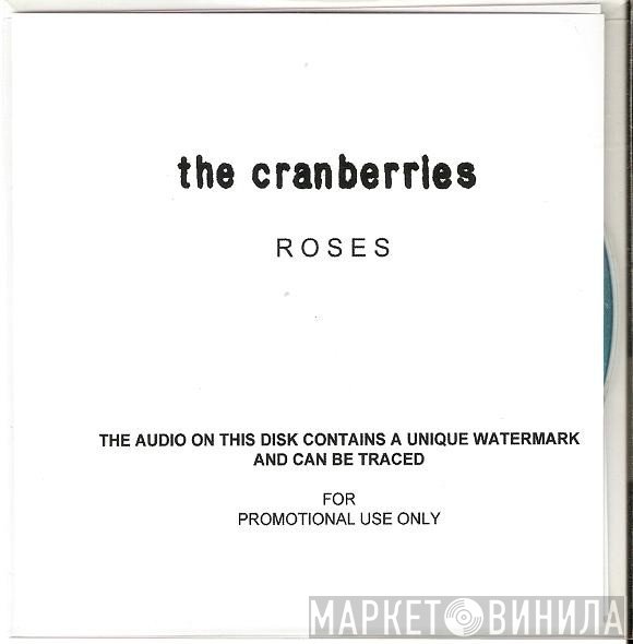 The Cranberries  - Roses