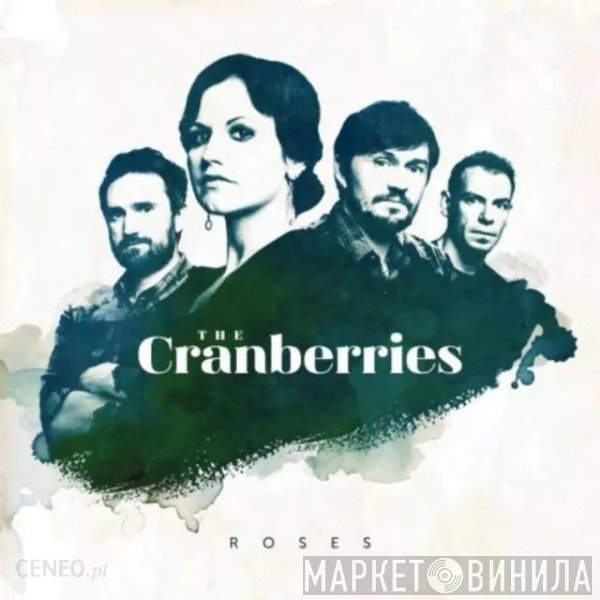 The Cranberries  - Roses