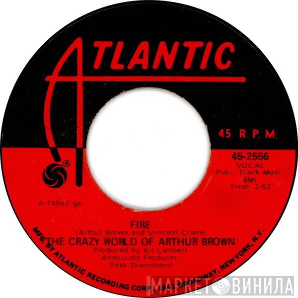 The Crazy World Of Arthur Brown  - Fire / Rest Cure