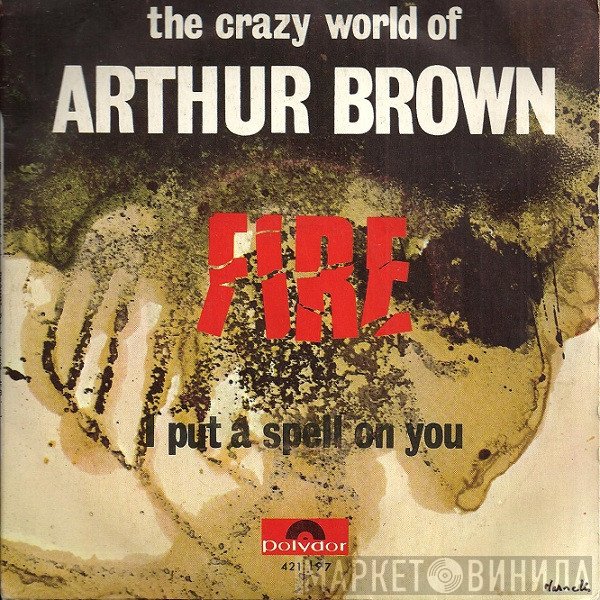 The Crazy World Of Arthur Brown  - Fire