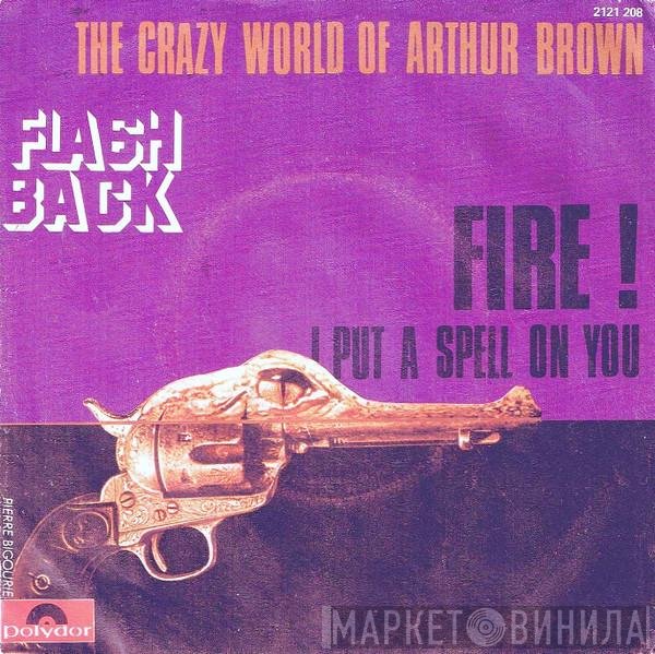 The Crazy World Of Arthur Brown  - Fire