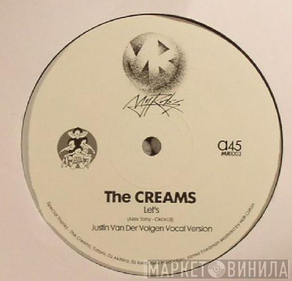 The Creams  - Let's (Justin Van Der Volgen Versions)
