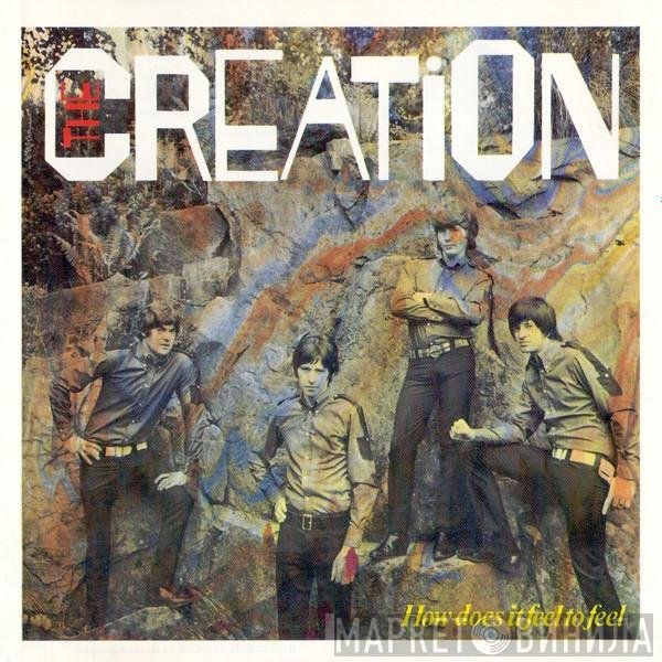 The Creation  - How Does It Feel To Feel