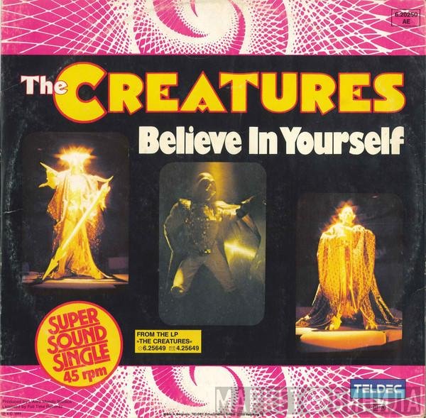 The Creatures   - Believe In Yourself