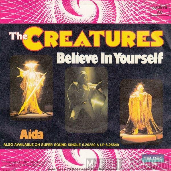 The Creatures   - Believe In Yourself