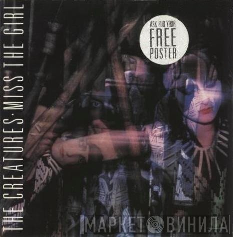The Creatures - Miss The Girl