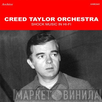 The Creed Taylor Orchestra  - Shock Music In Hi-Fi