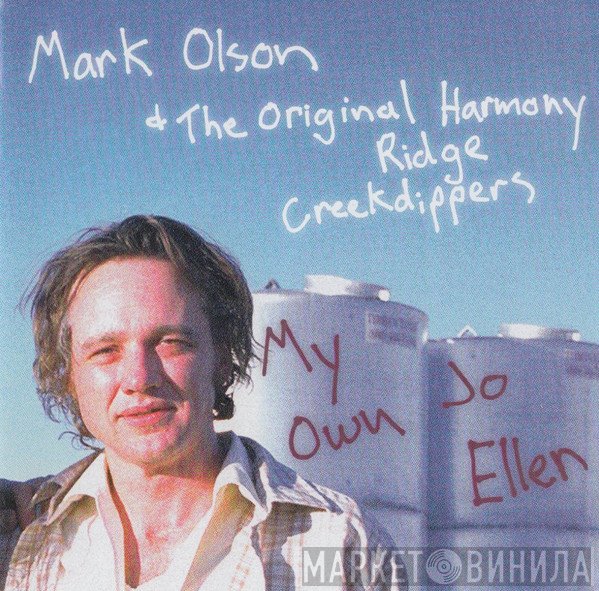 The Creekdippers, Mark Olson  - My Own Jo Ellen