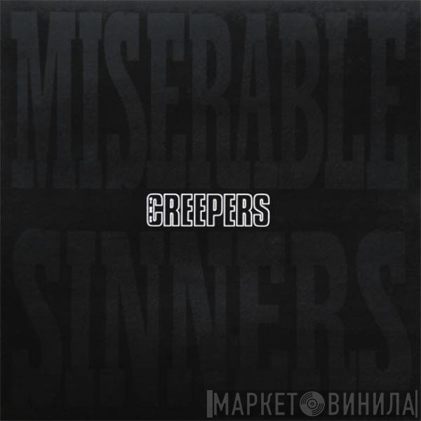 The Creepers  - Miserable Sinners