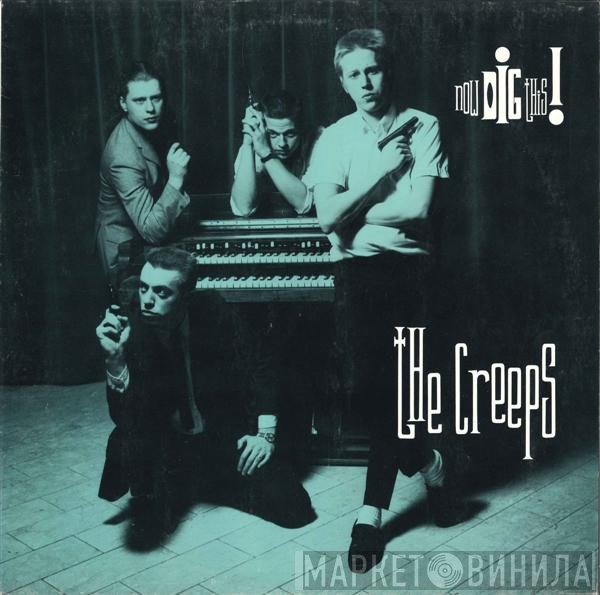 The Creeps - Now Dig This!