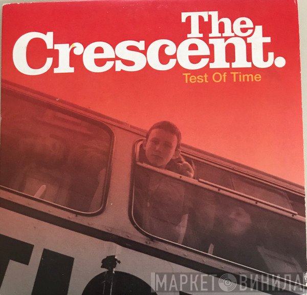 The Crescent - Test Of Time