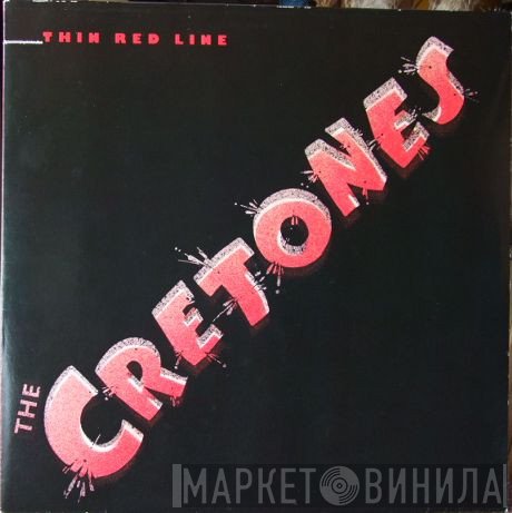 The Cretones  - Thin Red Line