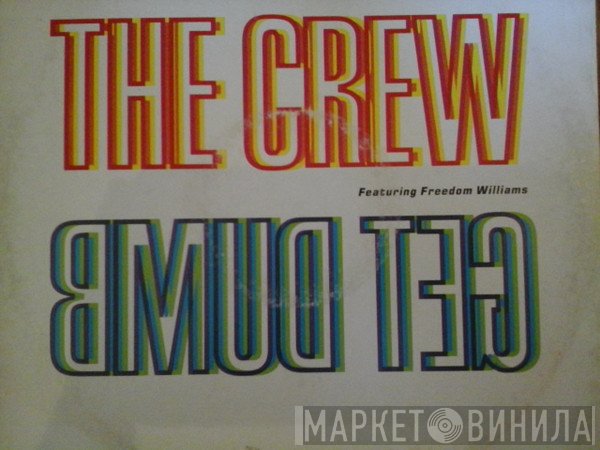 The Crew - Get Dumb! (Free Your Body)