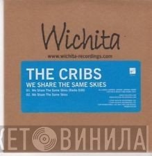 The Cribs - We Share The Same Skies